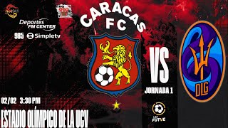 🎙🔴CIRCUITO OFICIAL⚫EN VIVO CARACAS FC vs DEPORTIVO LA GUAIRA  J1 Torneo Apertura Liga Futve 2024 [upl. by Burrow]