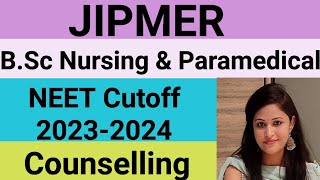 JIPMER BSc Nursing amp Paramedical NEET Score Cutoff 2023JIPMER BSc Nursing Counselling 2023 [upl. by Enicar]