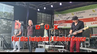 Für die Iwigkeit  DÜX Räuber Cover [upl. by Thorma]