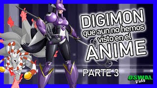 DIGIMON que no hemos visto en el Anime Parte 3 [upl. by Mcconnell]