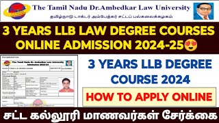 3 years llb law college admission 2024  how to apply law college admission  tndalu admission 2024 [upl. by Drucilla]