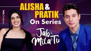 Pratik Sehajpal amp Alisha On Erotic Erotic Scenes In Their Upcoming Series Jab Mila Tu  Exclusive [upl. by Nniw577]