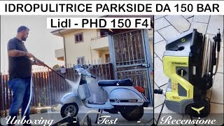 Idropulitrice ad alta pressione PARKSIDE 150 bar PHD 150 F4 LIDL 15 mpa Recensione Phd 170 [upl. by Dlorag]