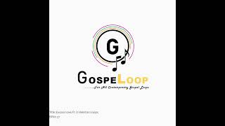 JJ Hairston amp Mercy Chinwo  Excess Love Loop [upl. by Davenport409]