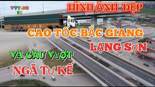 Hình ảnh đẹp cao tốc Bắc Giang Lạng Sơn Chạy qua địa phận Bắc Giang [upl. by Sivek]