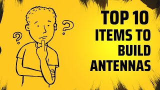 My Top 10 Items to Build Ham Radio Antennas [upl. by Lj]