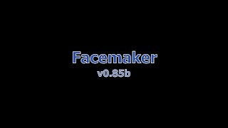 Facemaker v085b [upl. by Rusell]