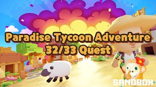 The Sandbox Paradise Tycoon Adventure ∥ 3233 Quest 🏆 [upl. by Airdnas]