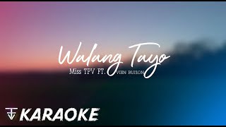 WALANG TAYO  KARAOKE [upl. by Ranite878]