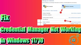 Fix Credential Manager Not Working in Windows 1110 [upl. by Ylrak635]