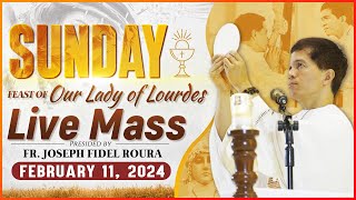 SUNDAY FILIPINO MASS TODAY LIVE II FEBRUARY 11 2024 I OUR LADY OF LOURDES  FR JOSEPH FIDEL ROURA [upl. by Trocki]