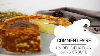 Recette dun délicieux flan pâtissier sans pâte [upl. by Eeniffar]