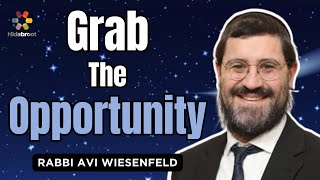 Dont Miss the Opportunity  Rabbi Avi Wiesenfeld  Parshat Ki Tisa [upl. by Arber144]