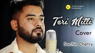 Teri mitti Cover  Sachin Chetry  Music Video  2019 [upl. by Emearg317]