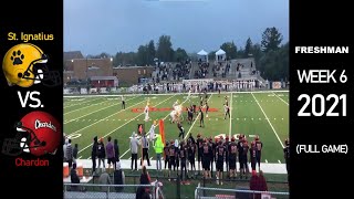 Freshman  St Ignatius Wildcats vs Chardon Hilltoppers  2021 Ohio High School Football FULL GAME [upl. by Sucramej]