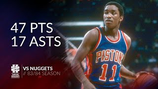 Isiah Thomas 47 pts 17 asts vs Nuggets 8384 season [upl. by Ayekehs]