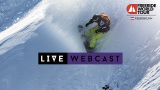 LIVE WEBCAST  Freeride World Tour Fieberbrunn Austria 2019 [upl. by Ocin139]