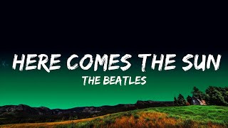 1 Hour  The Beatles  Here Comes The Sun Lyrics  Loop Lyrics Universe [upl. by Chi]