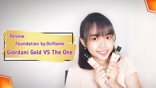 REVIEW FOUNDATION ORIFLAME  GIORDANI GOLD VS THE ONE [upl. by Ehtiaf713]