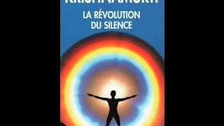 Jiddu Krishnamurti  La révolution du silence Audio book [upl. by Trebron]