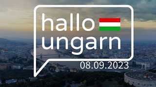 hallo ungarn  Kurznachrichten am 08092023 [upl. by Nennahs814]