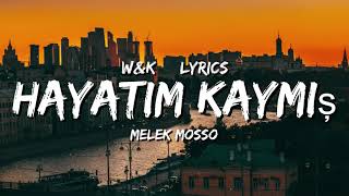 Melek Mosso  Hayatim Kaymis Lyrics wampk [upl. by Legna]