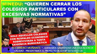 😱👉ATENCIÓN MINEDU “QUIERE CERRAR LOS COLEGIOS PARTICULARES CON EXCESIVAS NORMATIVAS” [upl. by Linette]