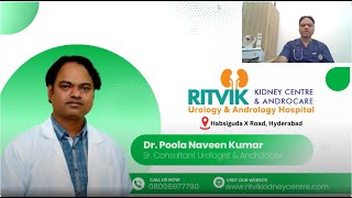 Ritvik Kidney Centre amp Androcare  Urology amp Andrology Hospital Habsiguda  Dr P Naveen Kumar [upl. by Mcquoid]