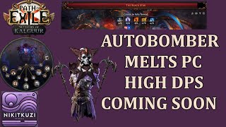 Poe 325  CWDT No Ward Build  Autobomber  High Dps  Fast Build  Melts Pc  Coming Soon [upl. by Ellga]