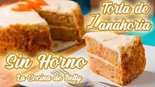 Torta de Zanahoria en una OLLA SIN HORNO  La Cocina de Betty [upl. by Aynom]