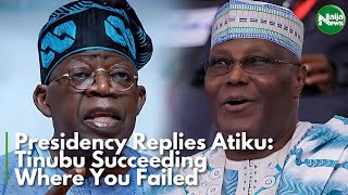 Tinubu Succeeding Where You Failed Presidency Replies Atiku  NaijaNews TV [upl. by Janot255]