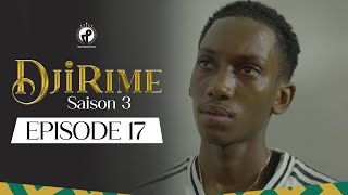 Série  Djirime  Saison 3  Episode 17 [upl. by Blackmore]