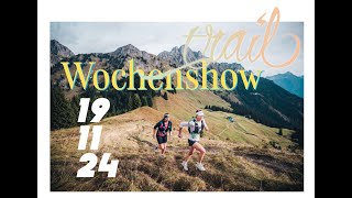 Trail Magazin Wochenshow vom 191124 [upl. by Aigroeg]