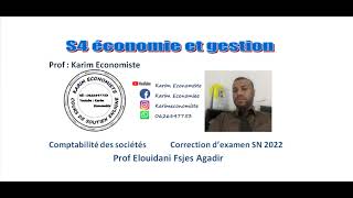 Comptabilité de sociétés S4 Correction dexamen SN 2022 Prof Elouidani Fsjes Agadir [upl. by Annuahs762]