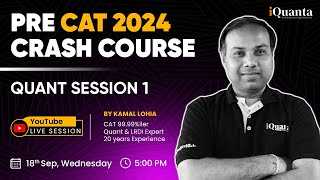 Pre CAT Crash Course 2024  Quantitative Aptitude Session 1  CAT QA [upl. by Terrena]