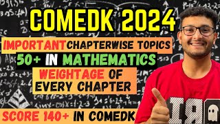 COMEDK 2024  Important Topics of Each Chapter  Score 45 in MATHEMATICS  Chapterwise Weightage [upl. by Samuelson794]