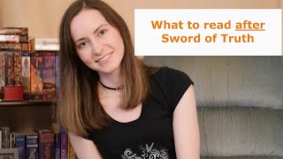 What To Read After Sword of Truth [upl. by Mulford202]