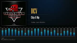 Dev  Chip amp Dip Trailer Jam Riddim  Soca 2023 [upl. by Eninej538]