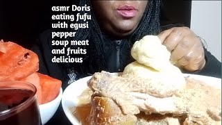 asmr Doris eating fufu with egusi pepper soup meat and fruits delicious [upl. by Darrick856]