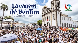 LAVAGEM DO BONFIM  SALVADOR 2024 [upl. by Nodnarb]