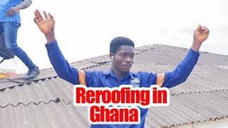 Reroofing in Ghana [upl. by Timmons14]