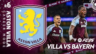 FC 25 Aston Villa Career Mode  Malam Liga Champions di Villa Park Lawan Bayern Munich 6 [upl. by Hueston277]