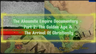 The Aksumite Empire Documentary  Part 2 The Golden Age amp The Arrival Of Christianity [upl. by Yenohtna]