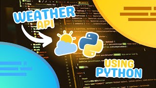 Python Weather App Get Live Weather Data with OpenWeatherMap [upl. by Ahsropal]