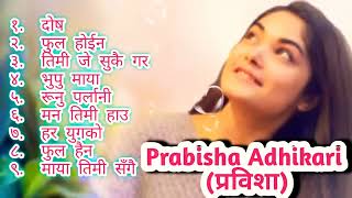 prabisha adhikari top superhit song collection प्रबिसा अधिकारी सुपरहिट गित  please subscribe [upl. by Arukas]