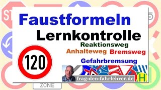 Fahrschule Kannst du die Faustformeln Test 120kmh Reaktionsweg Bremsweg Anhalteweg Gefahrbremsung [upl. by Marve9]