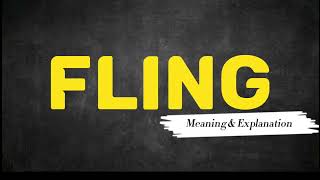 What Does FLING Means  Meanings And Definitions in ENGLISH [upl. by Winifield]