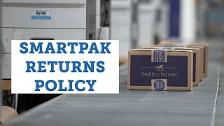 SmartPak Returns Policy [upl. by Anerbas]