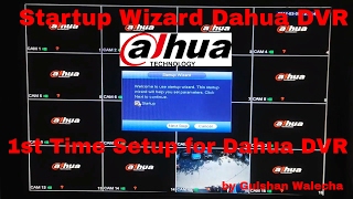 How to Setup 1st Time Dahua DVR Startup Wizard [upl. by Nesyrb]