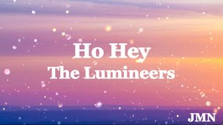 The Lumineers  Ho Hey Lyrics [upl. by Gschu]